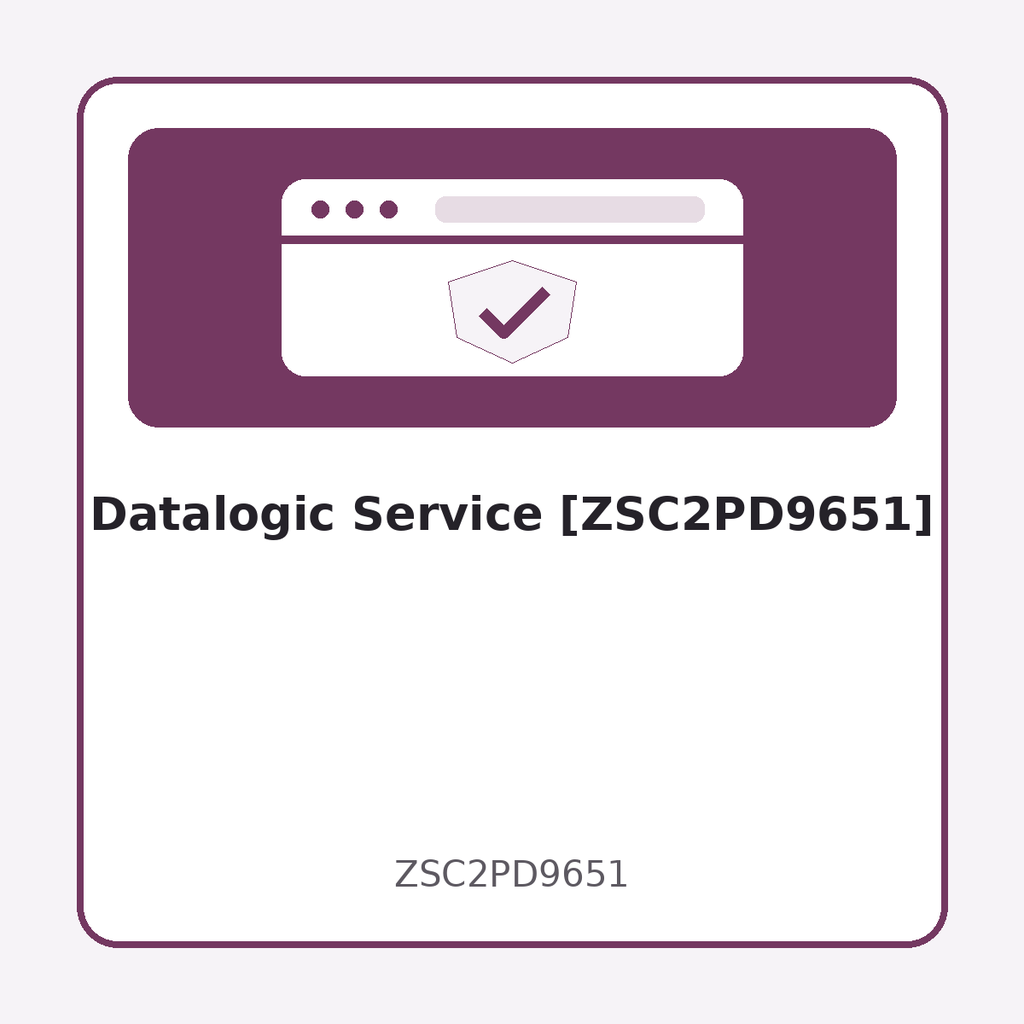 [ZSC2PD9651] Datalogic Service [ZSC2PD9651]