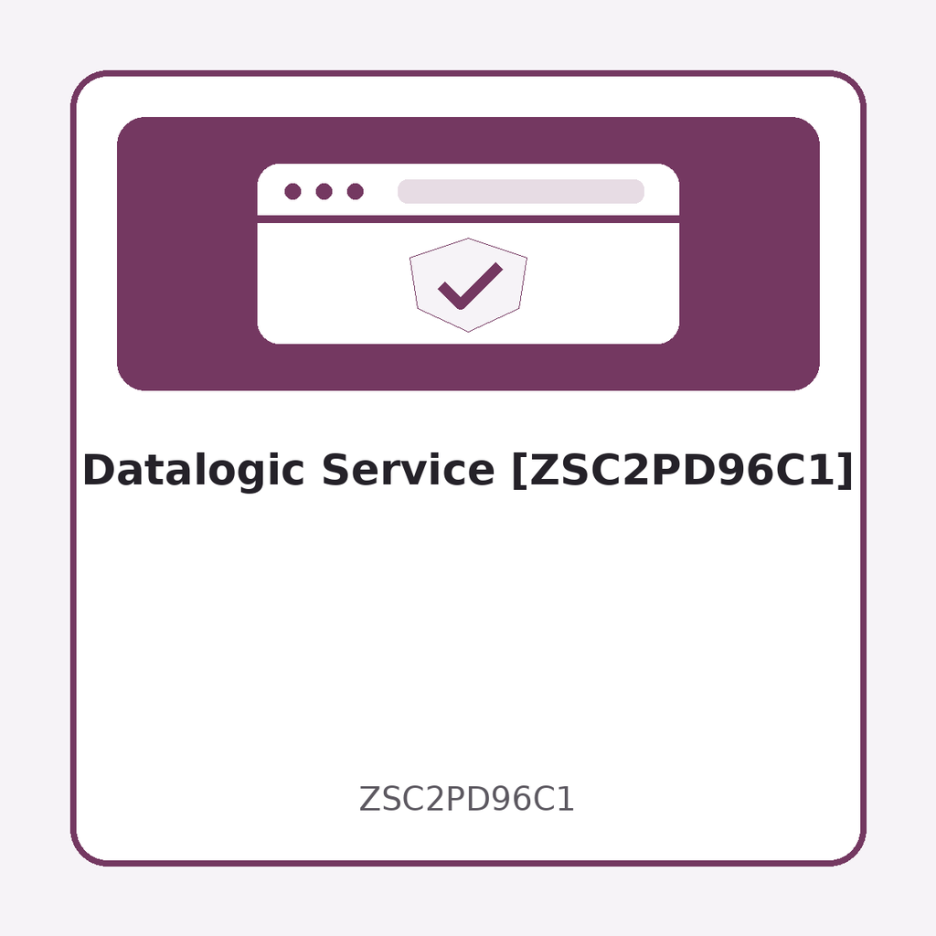 [ZSC2PD96C1] Datalogic Service [ZSC2PD96C1]