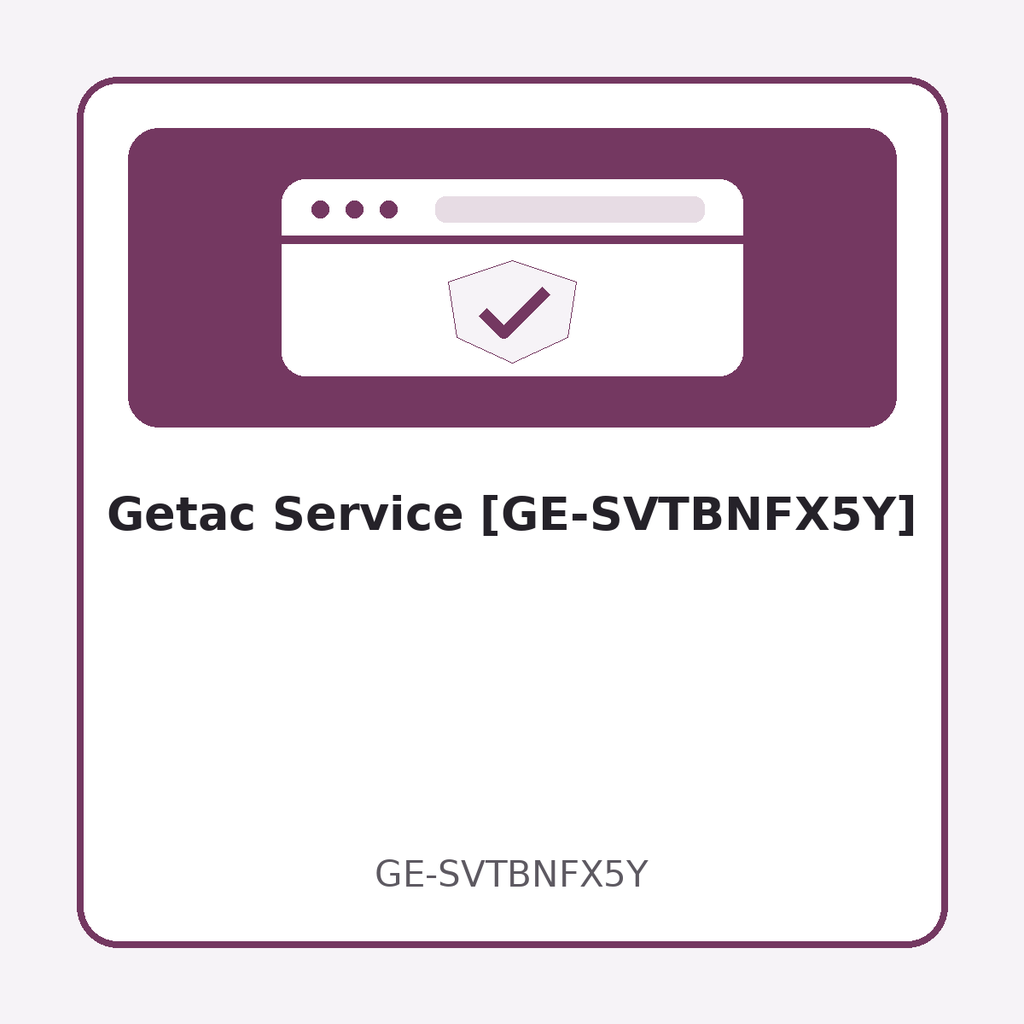 [GE-SVTBNFX5Y] Getac Service [GE-SVTBNFX5Y]
