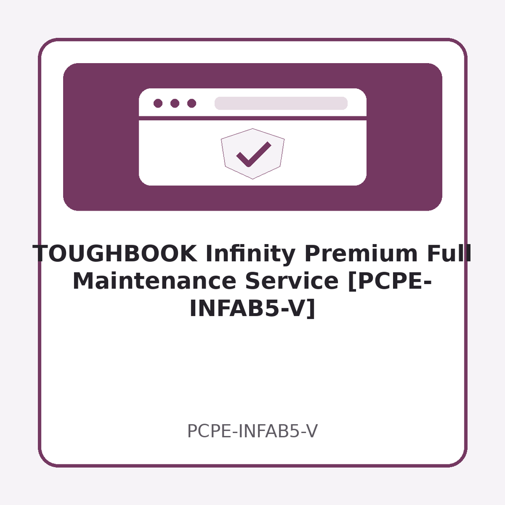 TOUGHBOOK Infinity Premium Full Maintenance Service [PCPE-INFAB5-V]