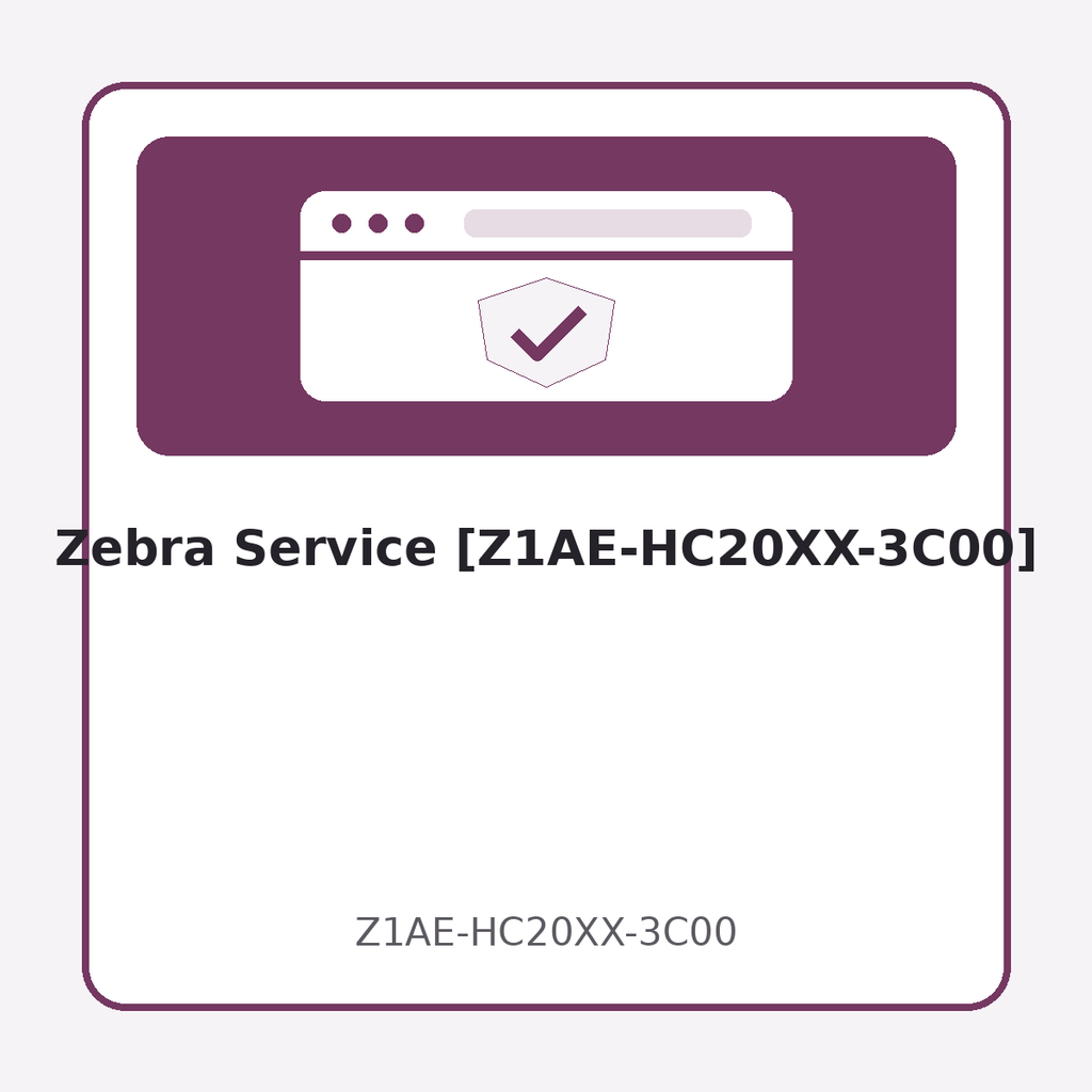 Zebra Service [Z1AE-HC20XX-3C00]