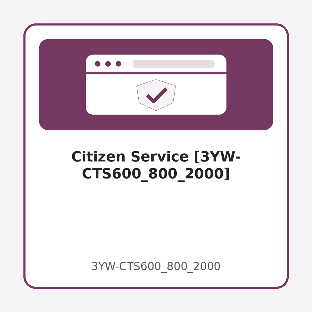[3YW-CTS600_800_2000] Citizen Service [3YW-CTS600_800_2000]