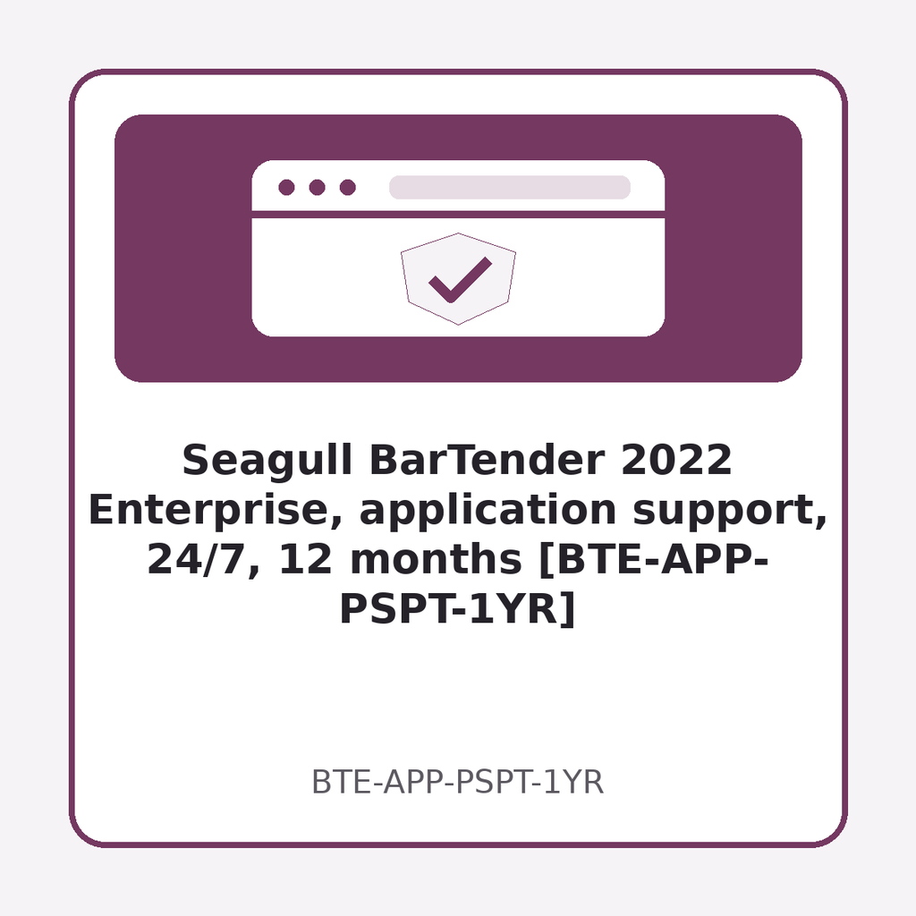 [BTE-APP-PSPT-1YR] Seagull BarTender 2022 Enterprise, application support, 24/7, 12 months [BTE-APP-PSPT-1YR]