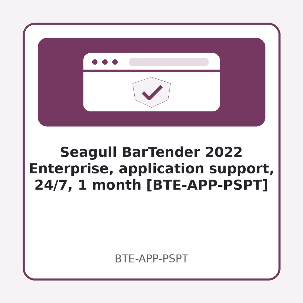 [BTE-APP-PSPT] Seagull BarTender 2022 Enterprise, application support, 24/7, 1 month [BTE-APP-PSPT]