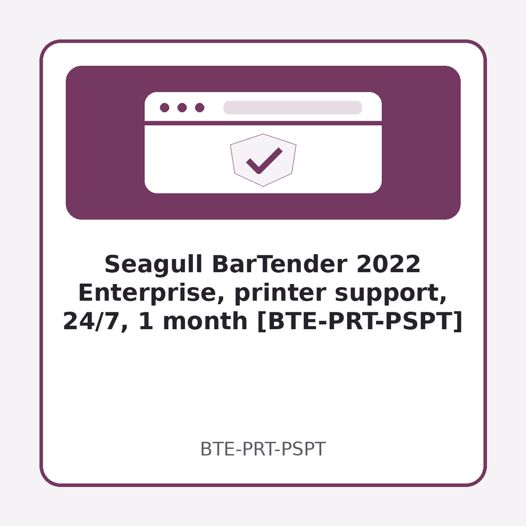 [BTE-PRT-PSPT] Seagull BarTender 2022 Enterprise, printer support, 24/7, 1 month [BTE-PRT-PSPT]