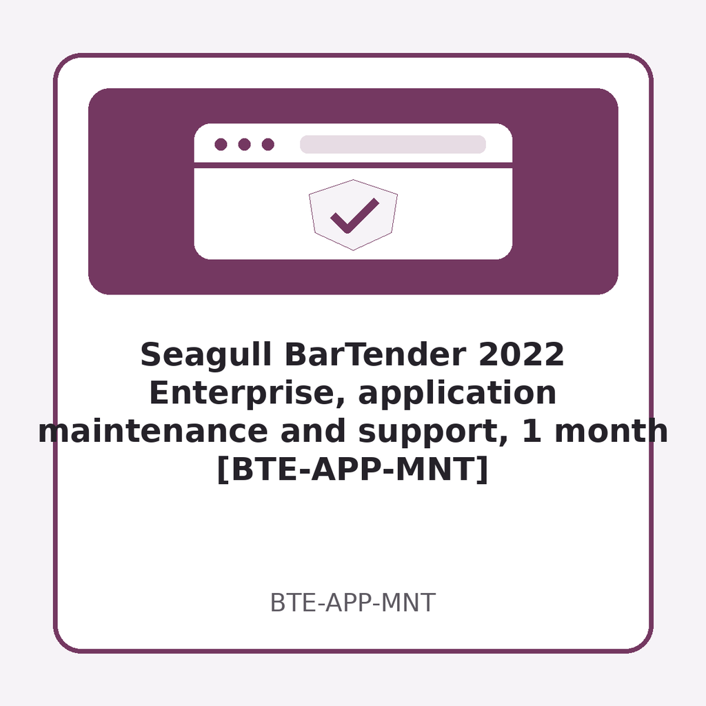 [BTE-APP-MNT] Seagull BarTender 2022 Enterprise, application maintenance and support, 1 month [BTE-APP-MNT]
