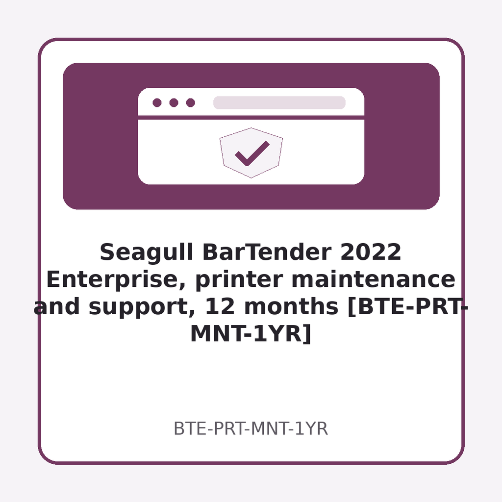 [BTE-PRT-MNT-1YR] Seagull BarTender 2022 Enterprise, printer maintenance and support, 12 months [BTE-PRT-MNT-1YR]