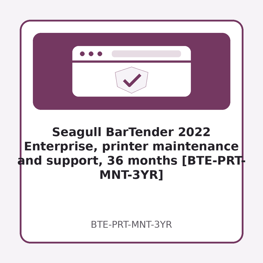 [BTE-PRT-MNT-3YR] Seagull BarTender 2022 Enterprise, printer maintenance and support, 36 months [BTE-PRT-MNT-3YR]