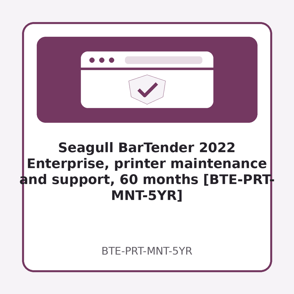 [BTE-PRT-MNT-5YR] Seagull BarTender 2022 Enterprise, printer maintenance and support, 60 months [BTE-PRT-MNT-5YR]
