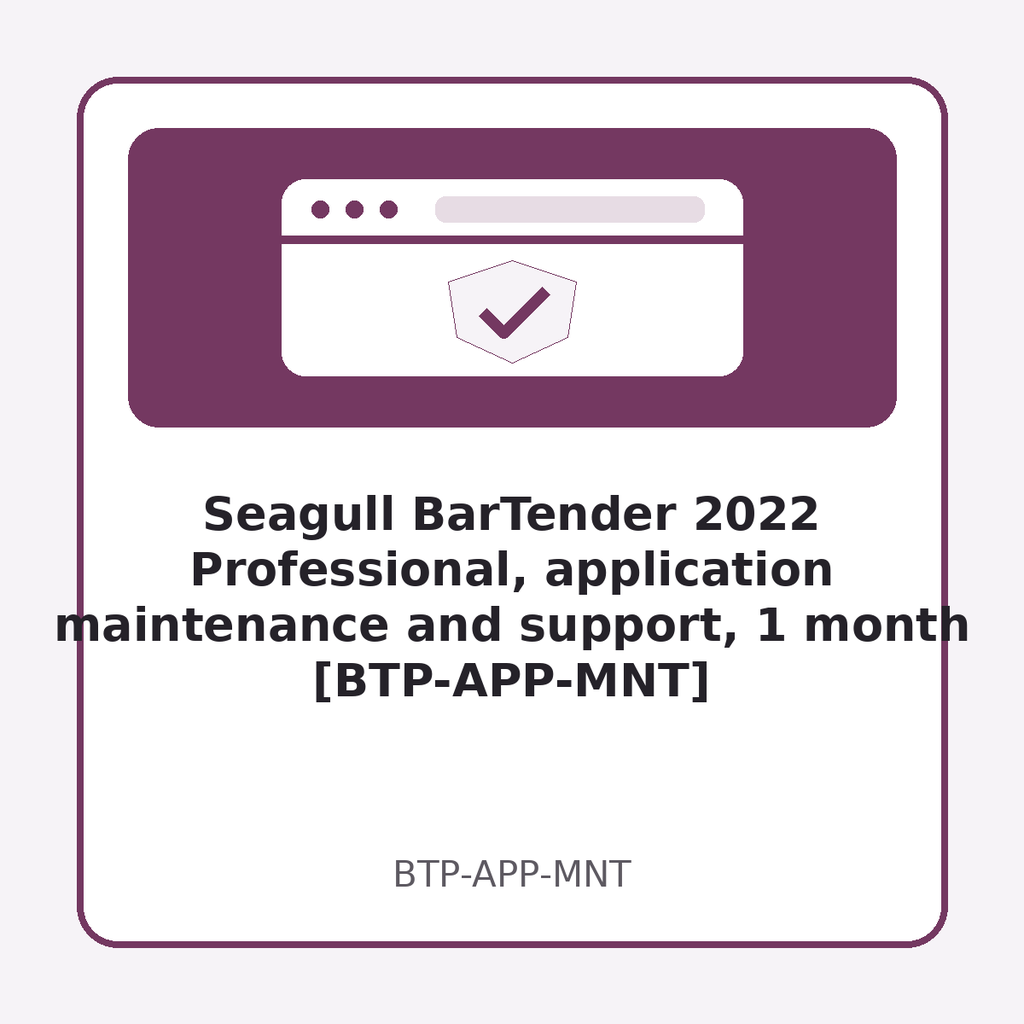 [BTP-APP-MNT] Seagull BarTender 2022 Professional, application maintenance and support, 1 month [BTP-APP-MNT]