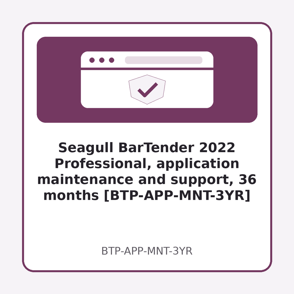 [BTP-APP-MNT-3YR] Seagull BarTender 2022 Professional, application maintenance and support, 36 months [BTP-APP-MNT-3YR]