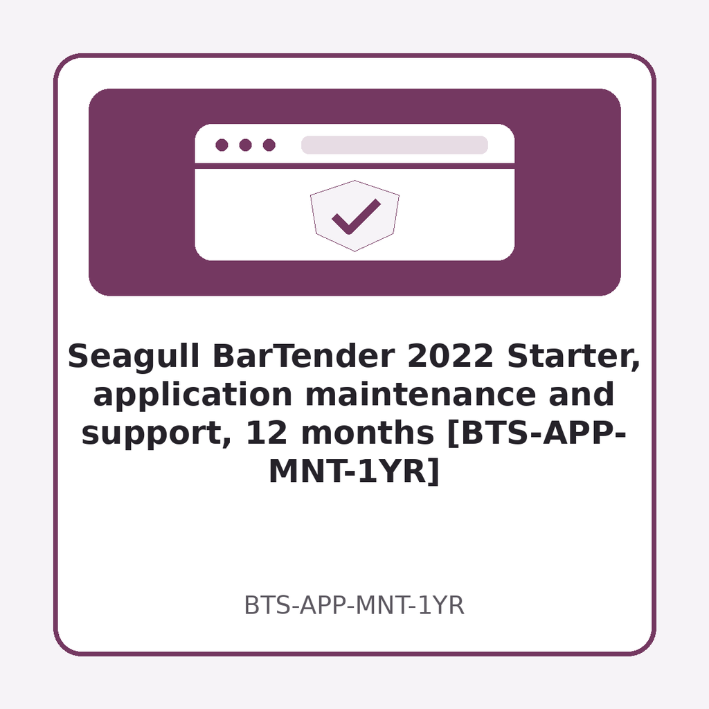 [BTS-APP-MNT-1YR] Seagull BarTender 2022 Starter, application maintenance and support, 12 months [BTS-APP-MNT-1YR]
