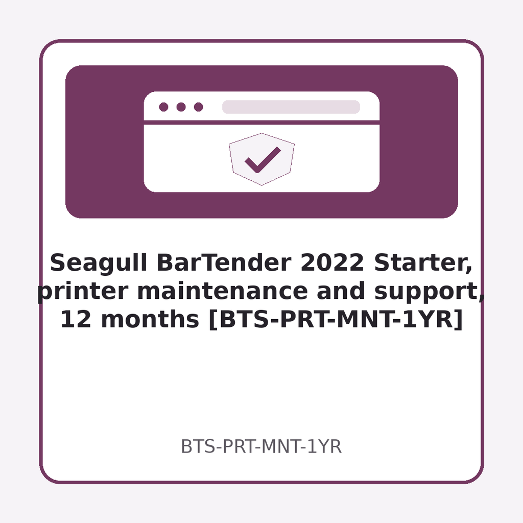 [BTS-PRT-MNT-1YR] Seagull BarTender 2022 Starter, printer maintenance and support, 12 months [BTS-PRT-MNT-1YR]