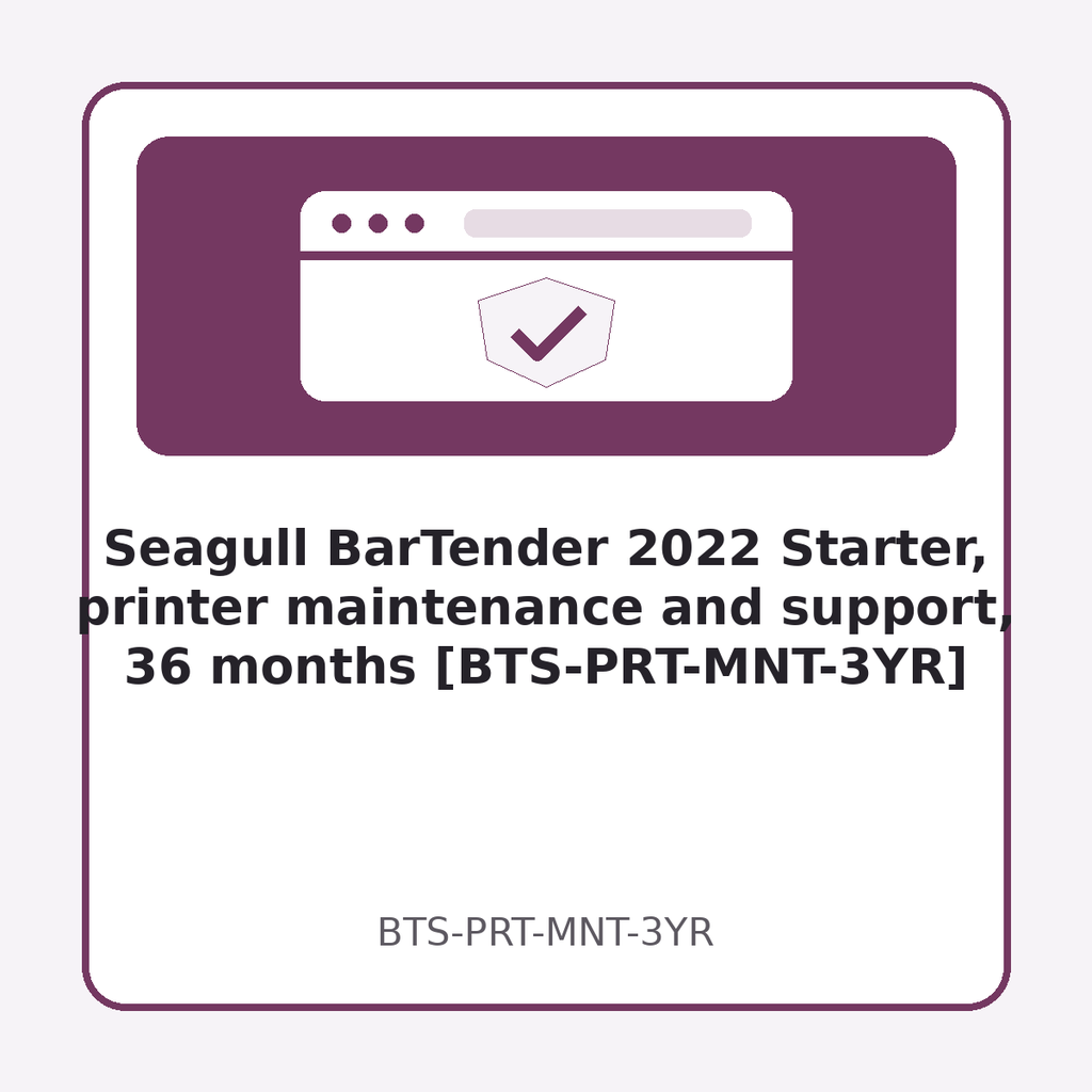 [BTS-PRT-MNT-3YR] Seagull BarTender 2022 Starter, printer maintenance and support, 36 months [BTS-PRT-MNT-3YR]