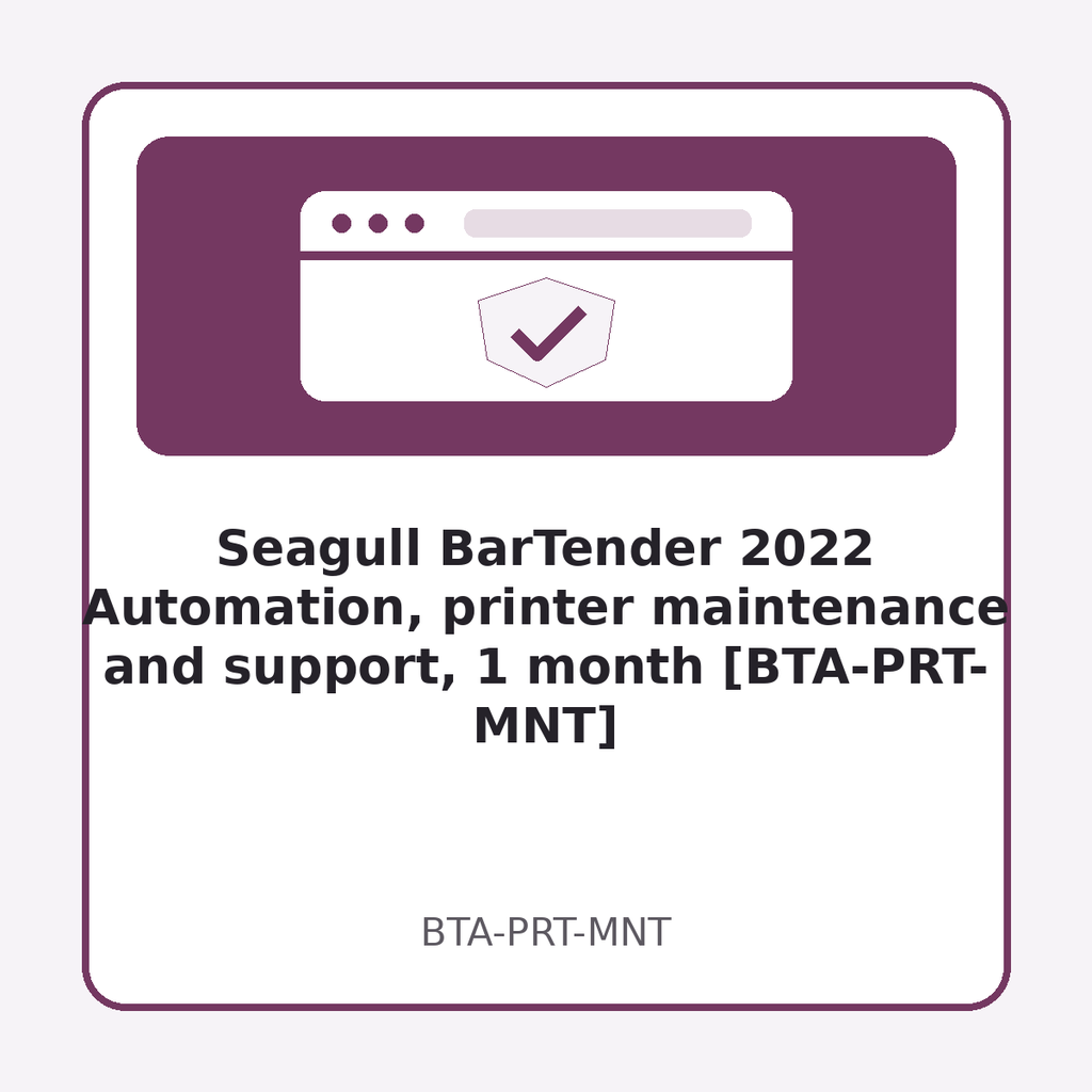 [BTA-PRT-MNT] Seagull BarTender 2022 Automation, printer maintenance and support, 1 month [BTA-PRT-MNT]