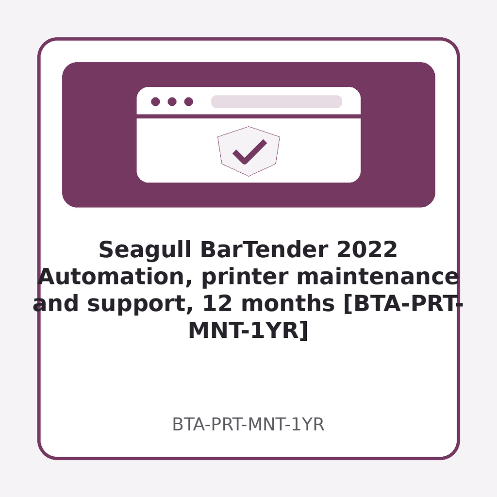 [BTA-PRT-MNT-1YR] Seagull BarTender 2022 Automation, printer maintenance and support, 12 months [BTA-PRT-MNT-1YR]
