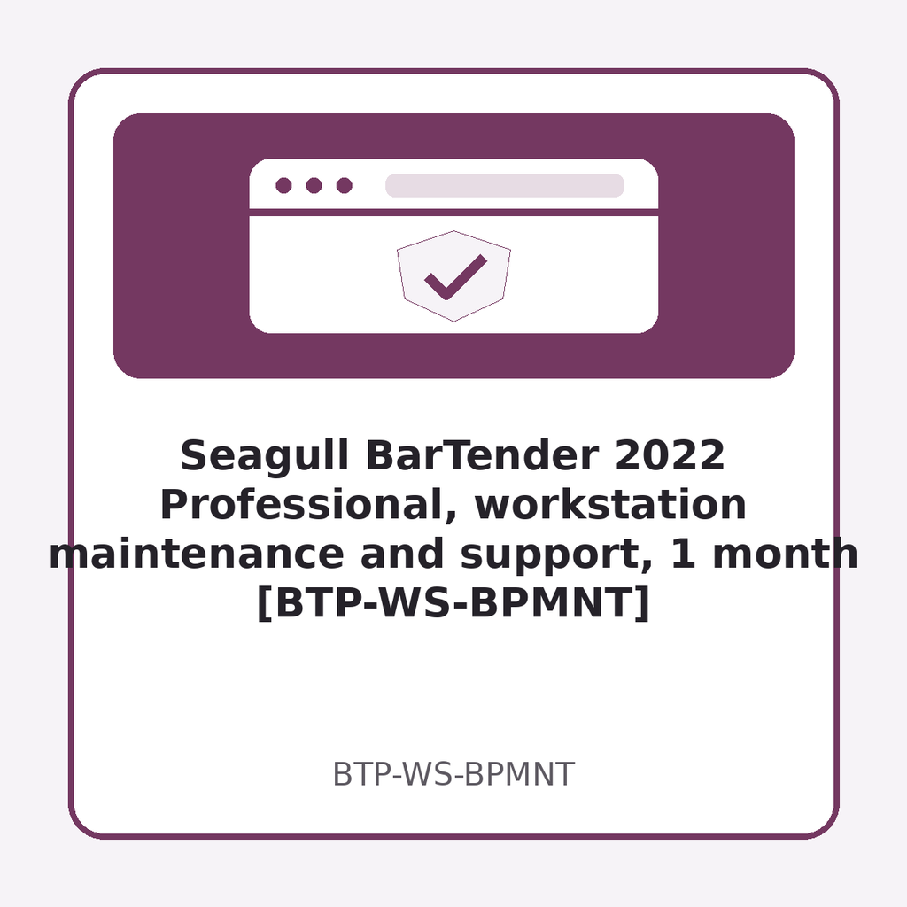 [BTP-WS-BPMNT] Seagull BarTender 2022 Professional, workstation maintenance and support, 1 month [BTP-WS-BPMNT]