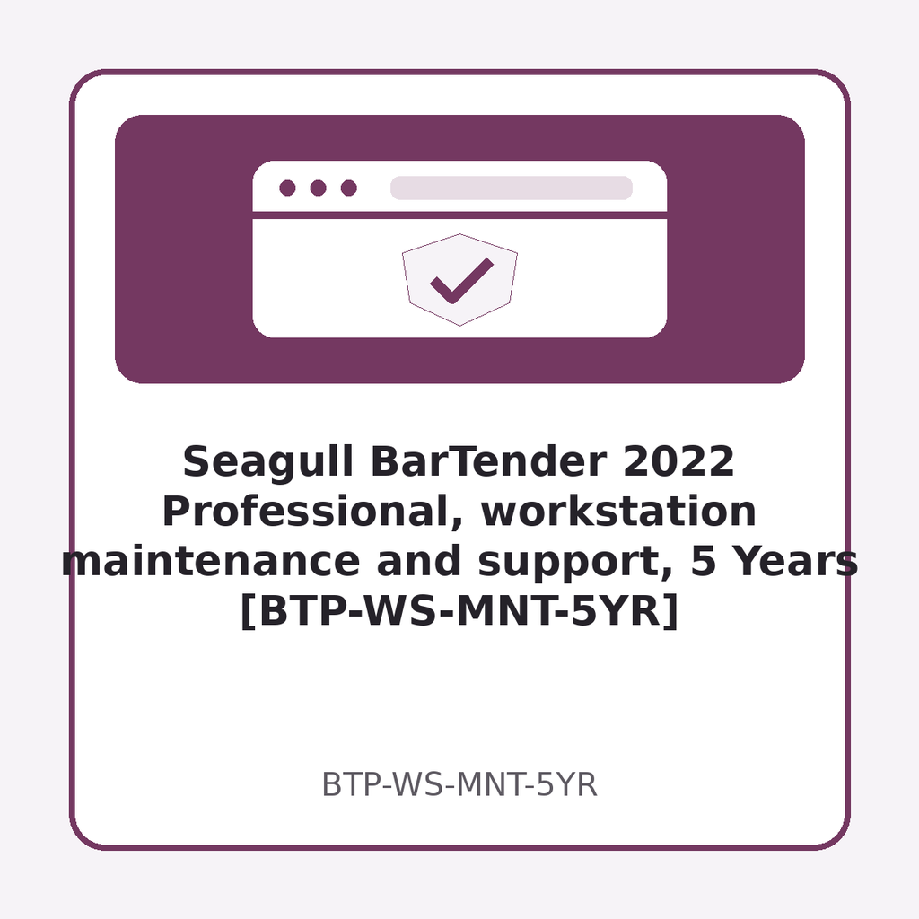 [BTP-WS-MNT-5YR] Seagull BarTender 2022 Professional, workstation maintenance and support, 5 Years [BTP-WS-MNT-5YR]